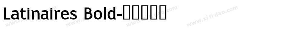 Latinaires Bold字体转换